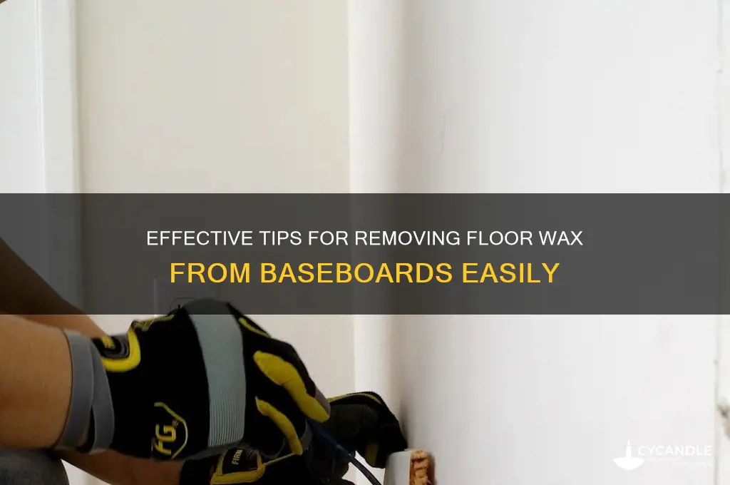 how to remove floor wax from baseboards