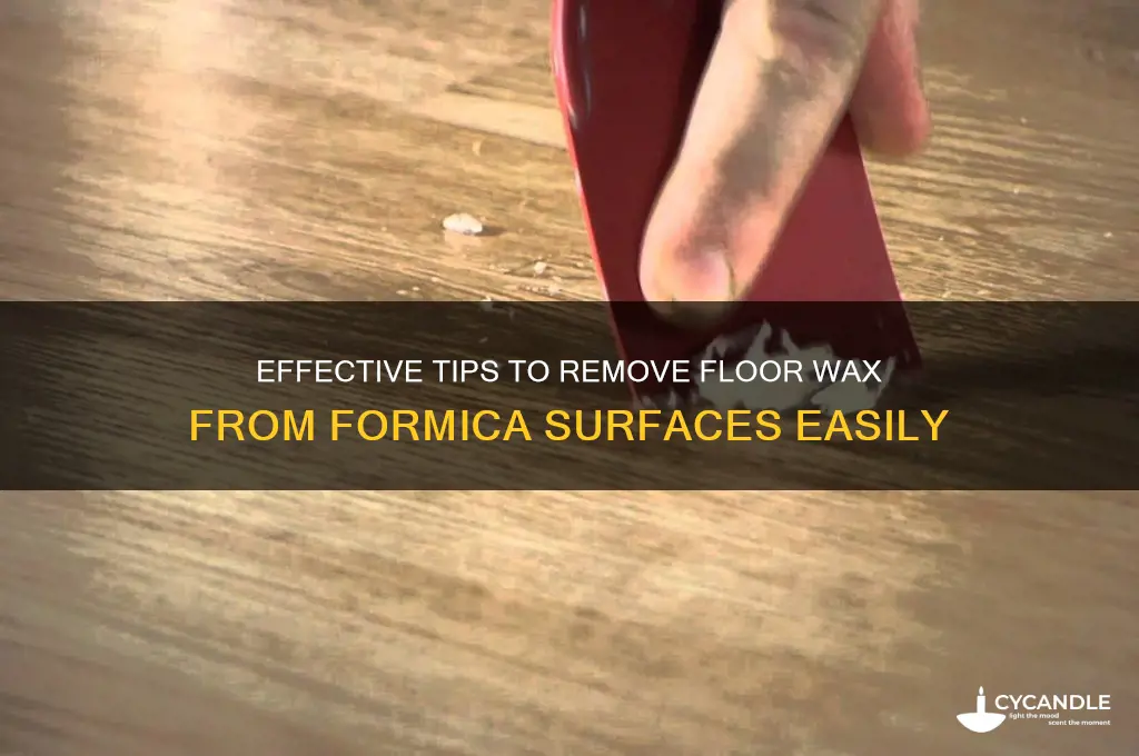 how to remove floor wax from formica