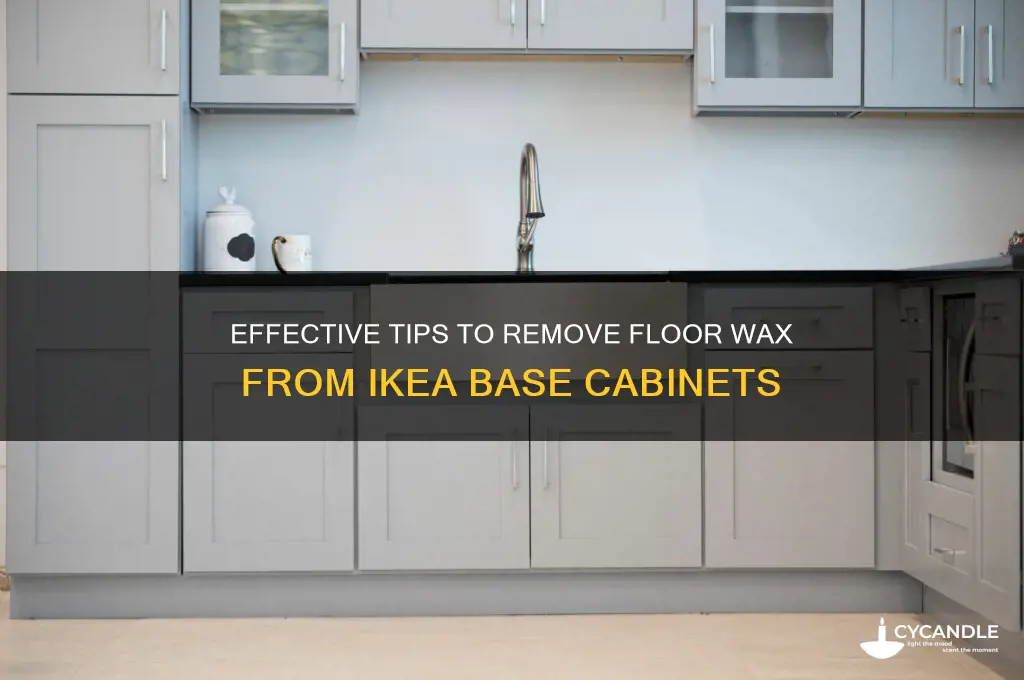 how to remove floor wax from ikea base cabinets