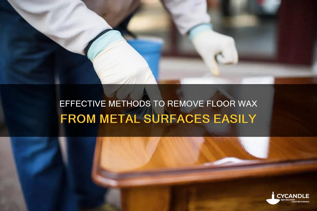 how to remove floor wax from metal