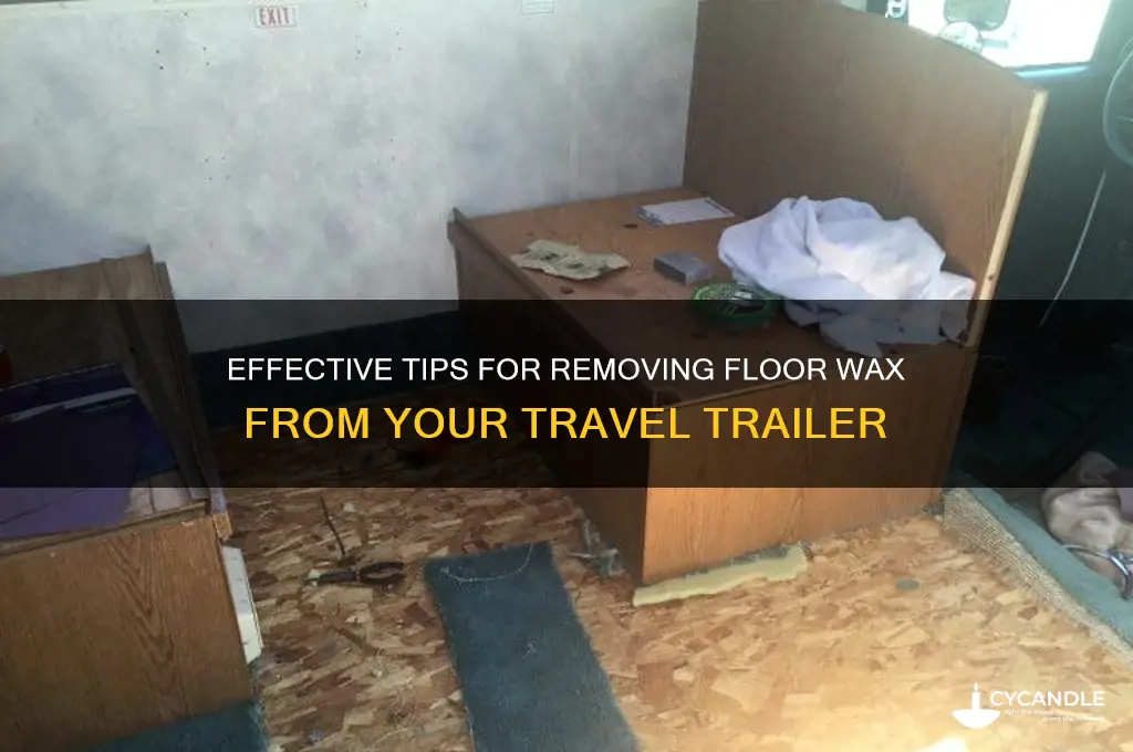 how to remove floor wax on a travel trailer