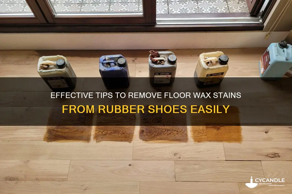 how to remove floor wax stain on rubber shoes