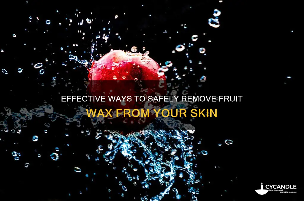 how to remove fruit wax from body
