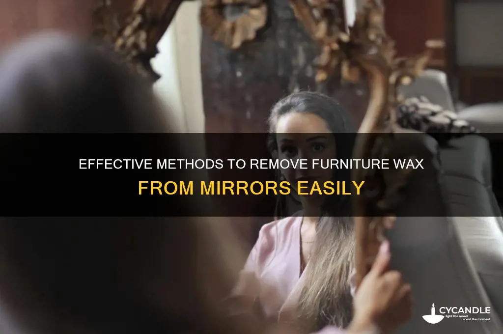 how to remove furniture wax from mirror