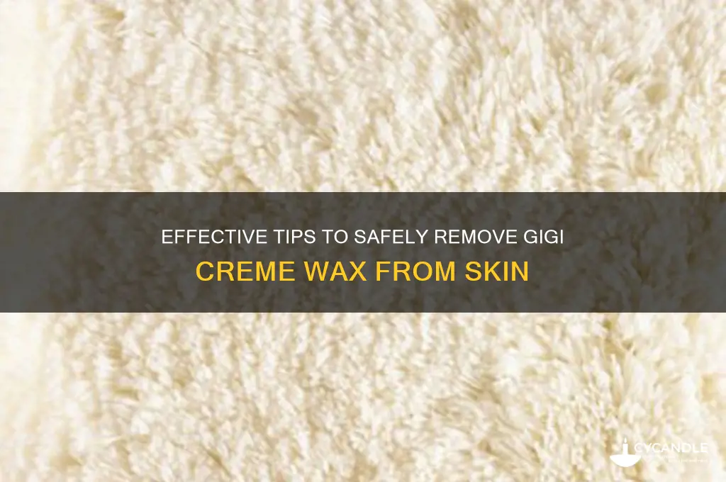 how to remove gigi creme wax from skin
