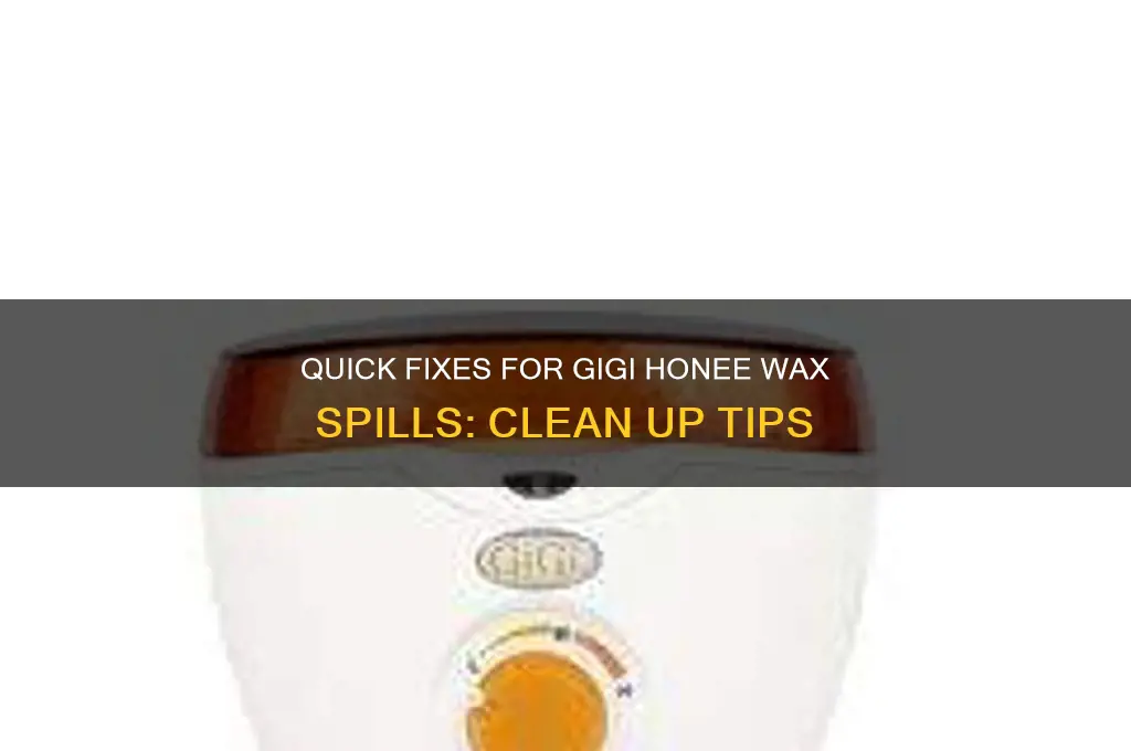 how to remove gigi honee wax spills