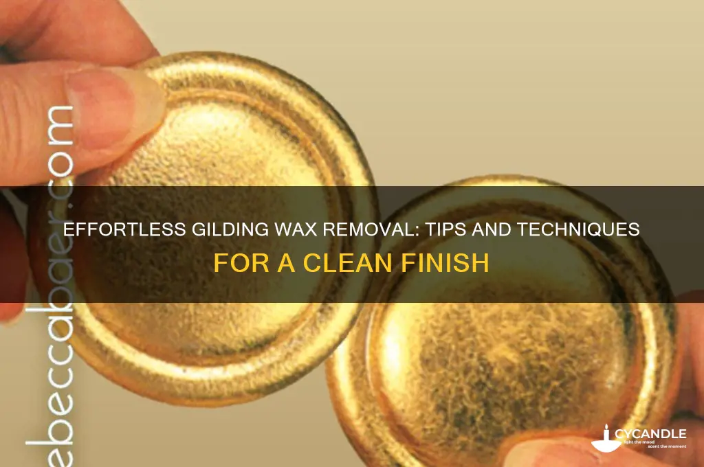 how to remove gilding wax