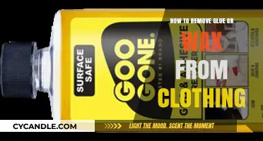 Effective Tips to Remove Glue or Wax Stains from Clothing Easily
