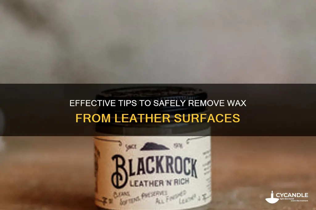 how to remove hair removal wax from leather