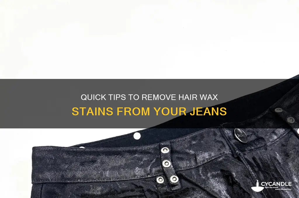 how to remove hair wax from jeans