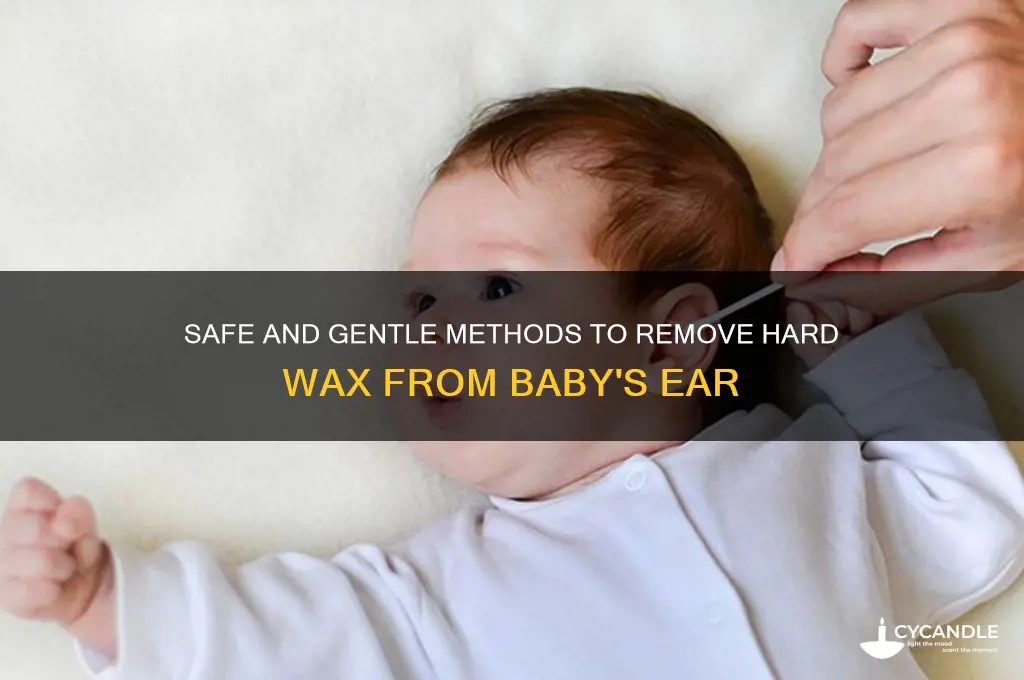 how to remove hard wax from baby ear