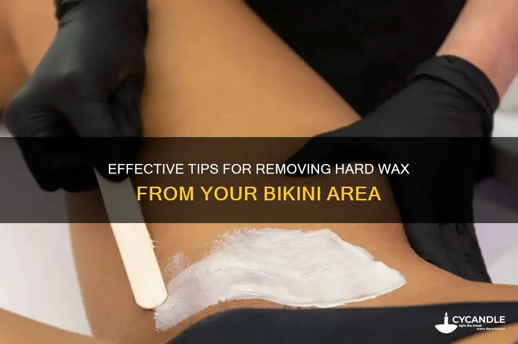 how to remove hard wax from bikini area