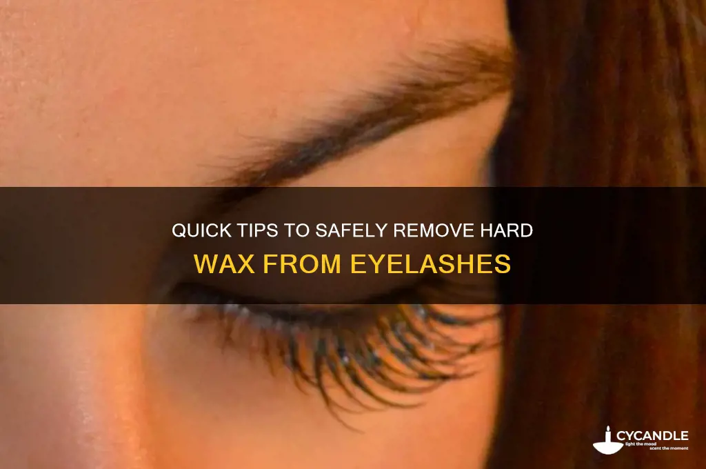 how to remove hard wax from eyelashes