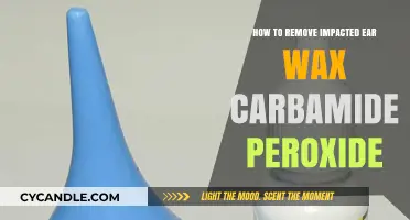 Effective Ear Wax Removal: Using Carbamide Peroxide Safely at Home