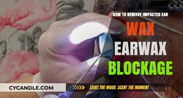 Effective Ways to Safely Remove Impacted Ear Wax Blockages