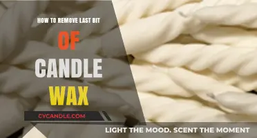 Effective Ways to Remove Stubborn Last Bits of Candle Wax Easily
