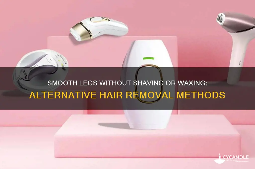 how to remove leg hair without shaving or waxing