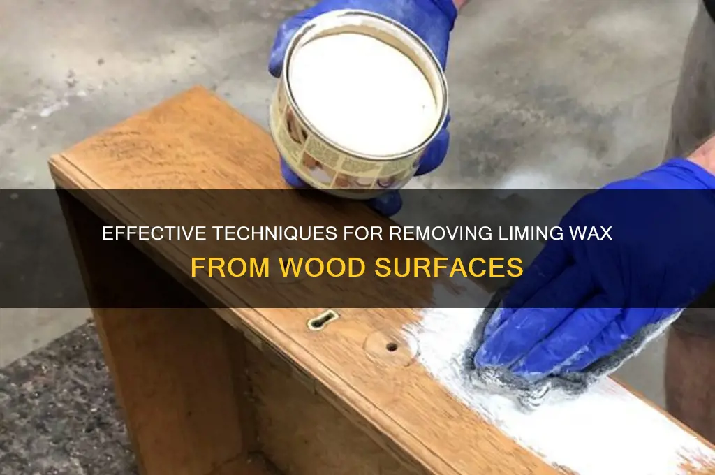 how to remove liming wax