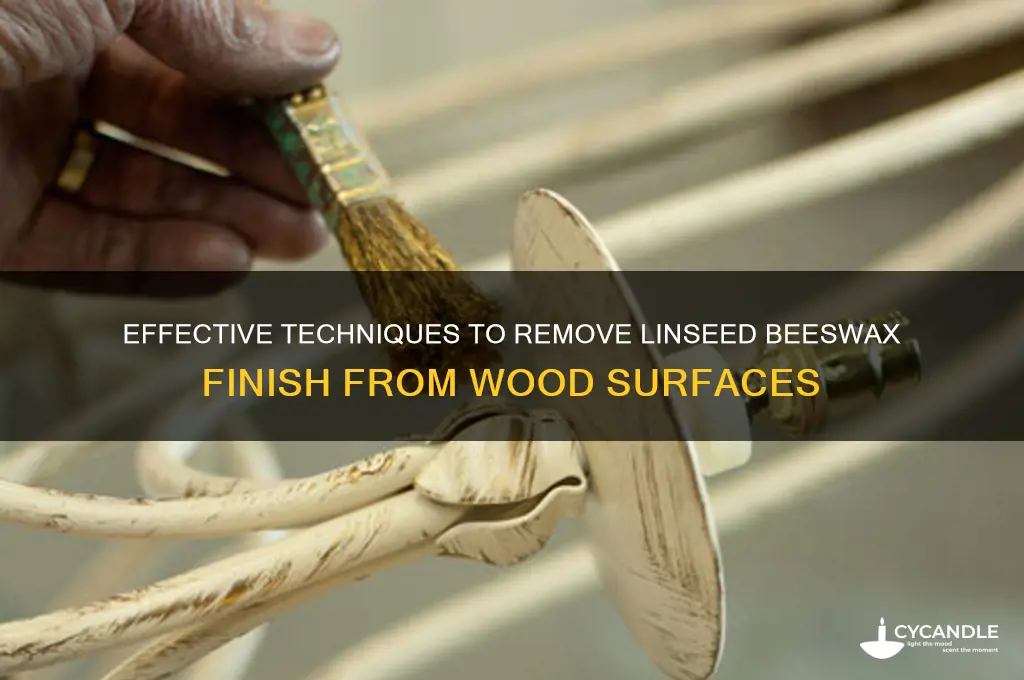 how to remove linseed bees wax finish
