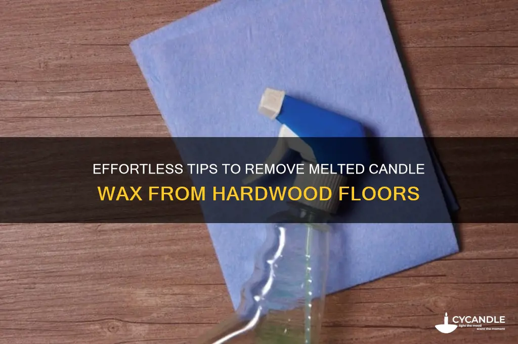 how to remove melted candle wax from hardwood floors