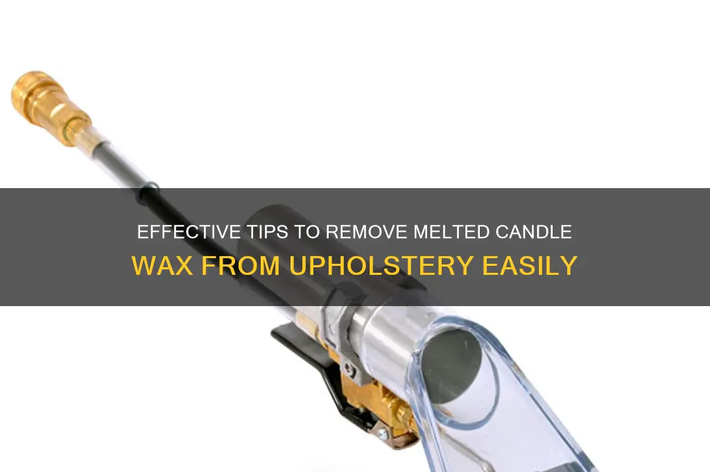 how to remove melted candle wax from upholstery