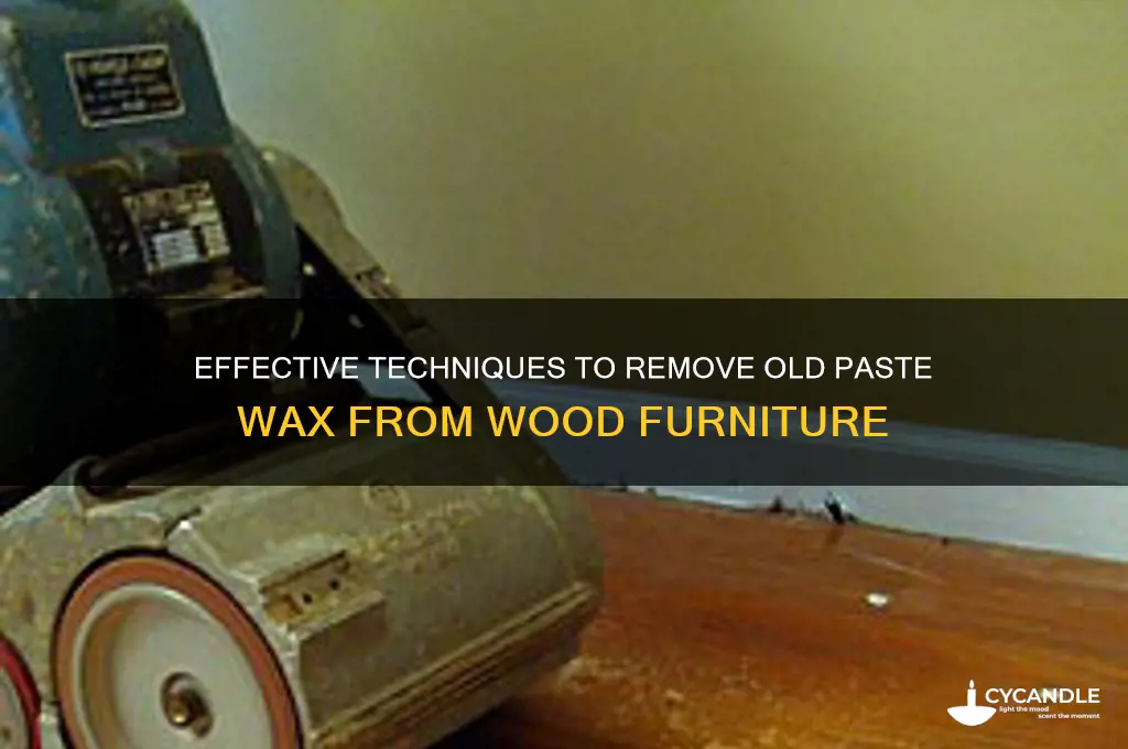 how to remove old paste wax from wood furniture