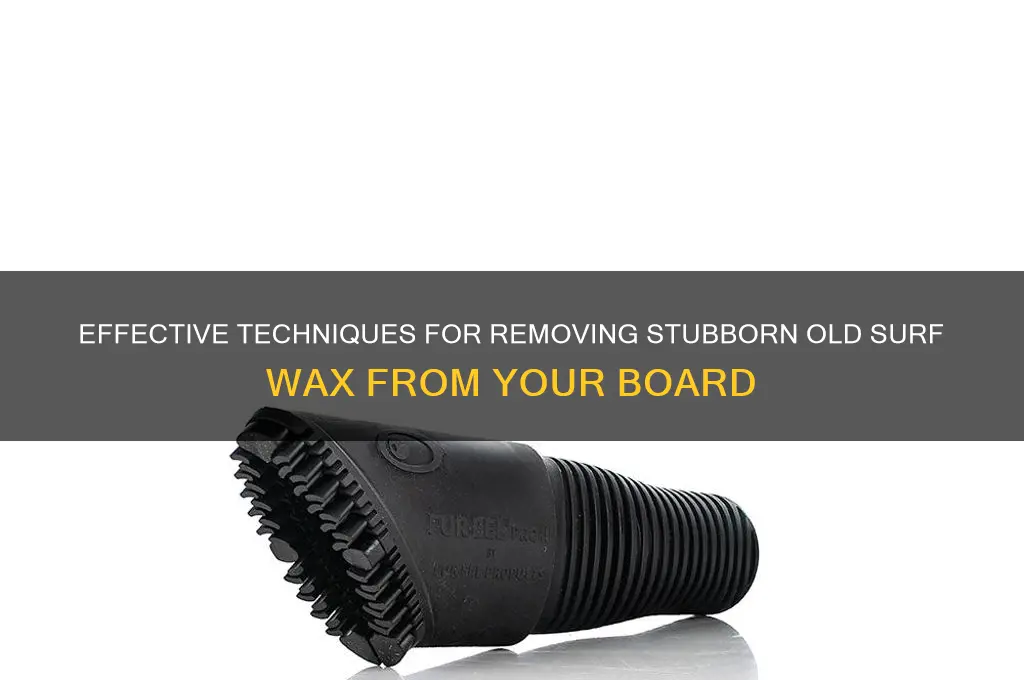 how to remove old surf wax