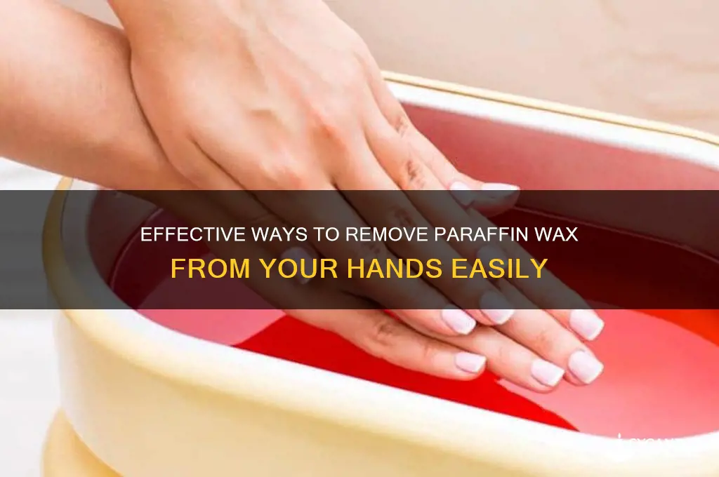 how to remove paraffin wax from hands