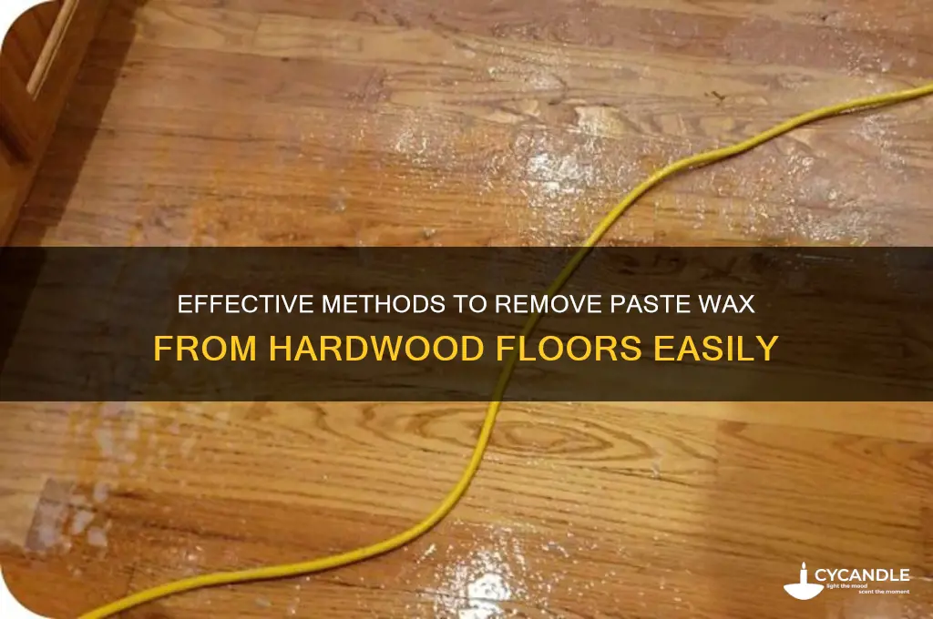 how to remove paste wax from hardwood floor