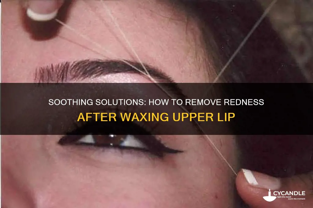 how to remove redness after waxing upper lip