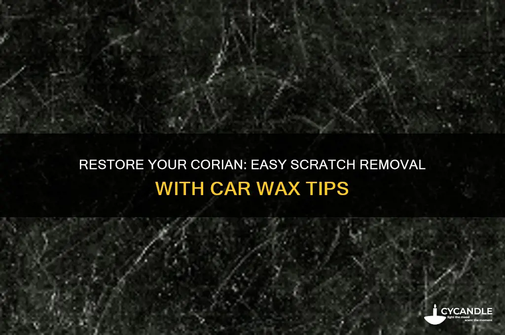 how to remove scratches form corian with car wax