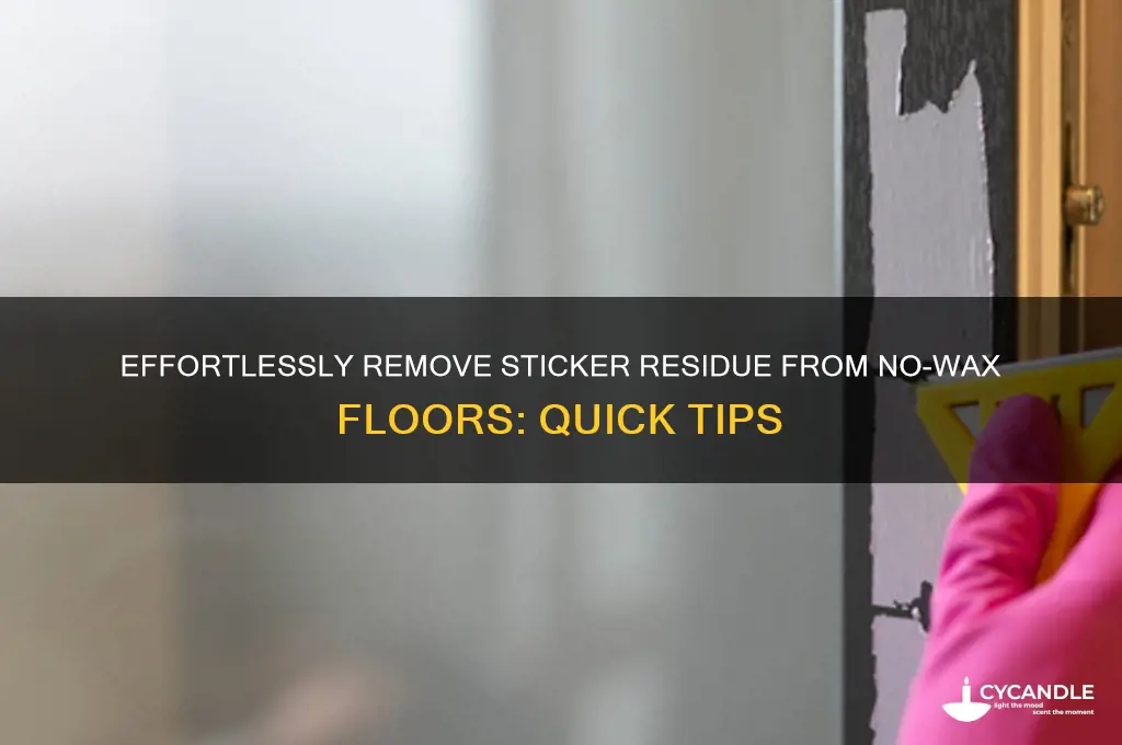 how to remove sticker residue from no wax floors
