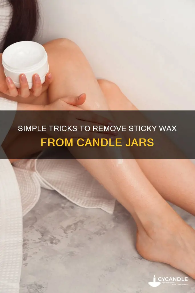 how to remove sticky stuff from candle jar