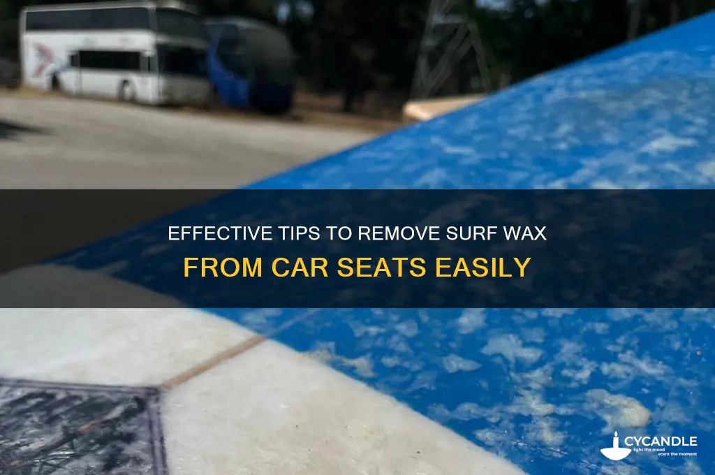 how to remove surf wax from car seat