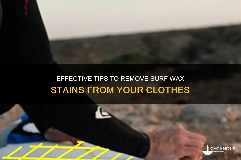 how to remove surf wax from clothes