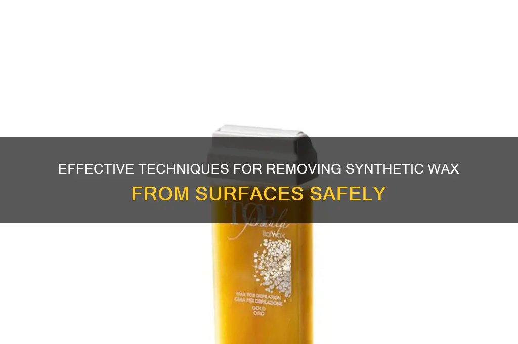 how to remove synthetic wax