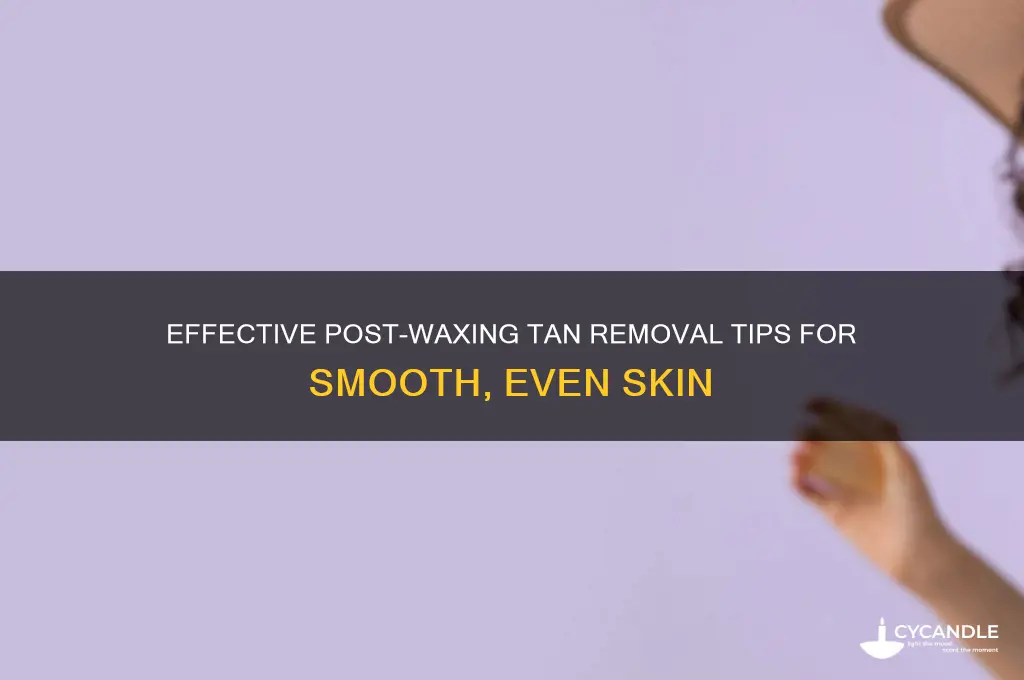 how to remove tan after waxing