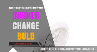 Easy Steps to Remove Wax Burner Bottom and Replace Bulb
