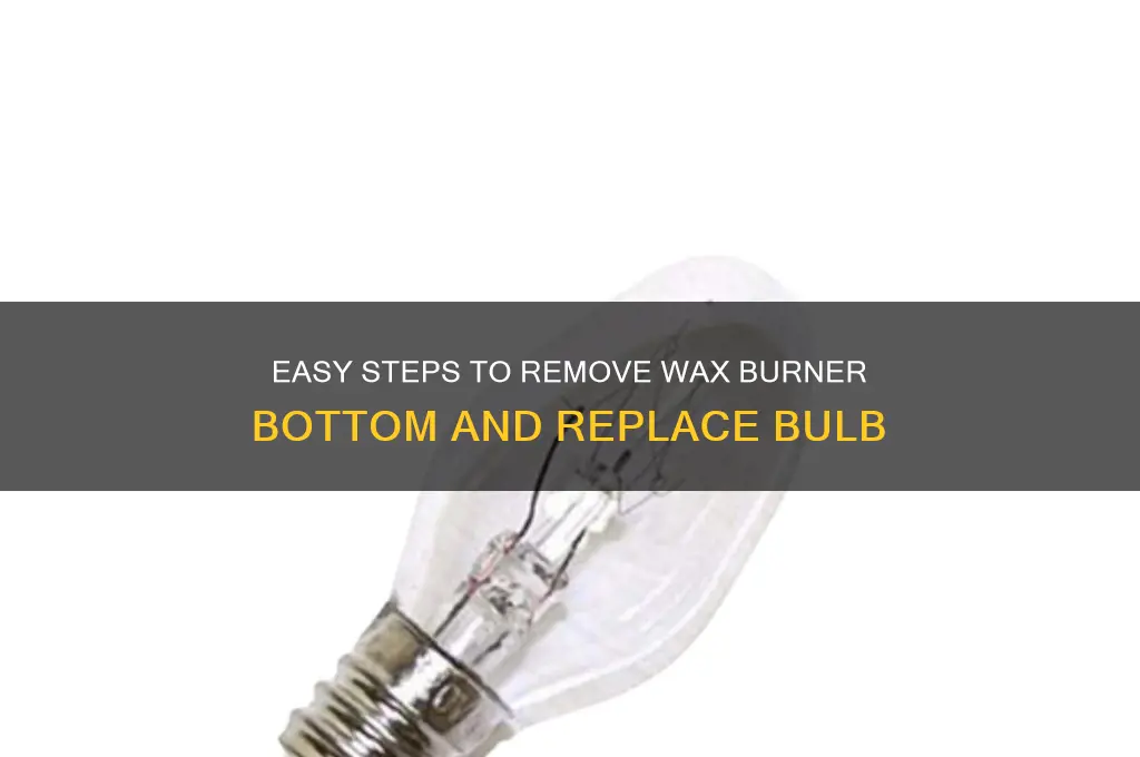 how to remove the bottom of wax burner change bulb