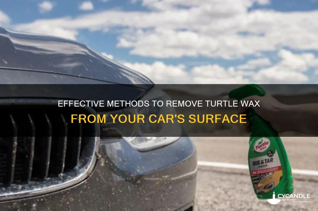 how to remove tutrle wax from car