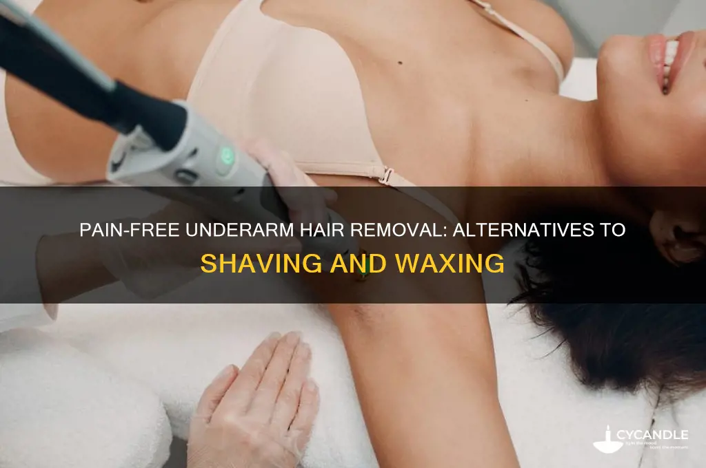 how to remove undersrm hair without shaving or waxing