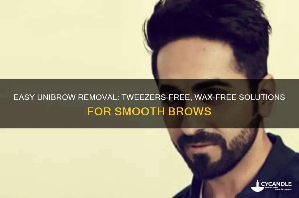 how to remove unibrow without tweezers or wax