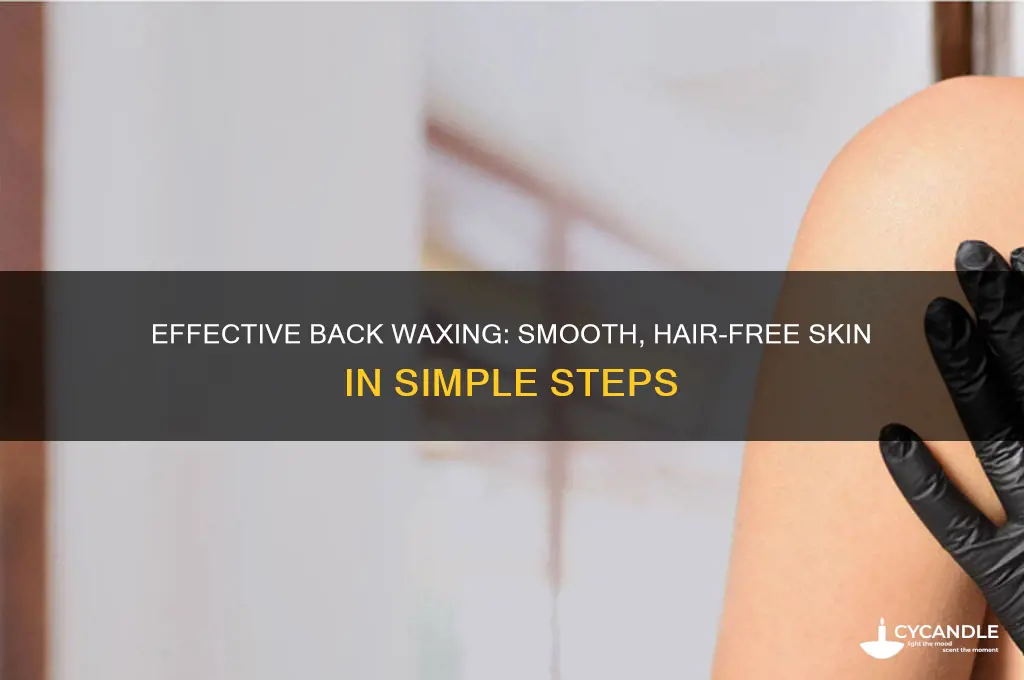 how to remove unwanted hair from back with wax
