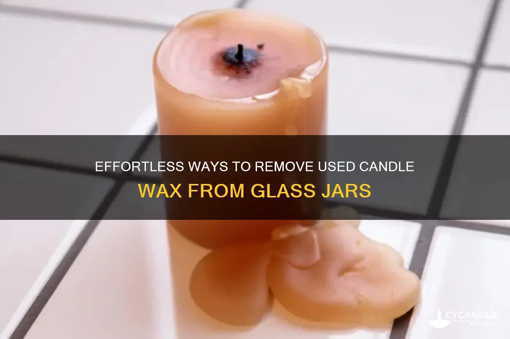 how to remove used candle from glass jar