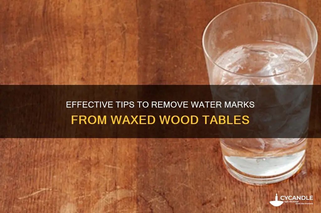 how to remove water marks from waxed wood table