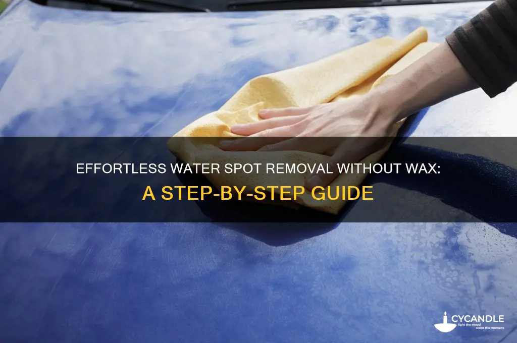 how to remove water spots and not wax