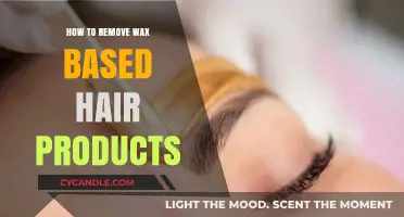 Effective Ways to Remove Wax-Based Hair Products Easily and Safely