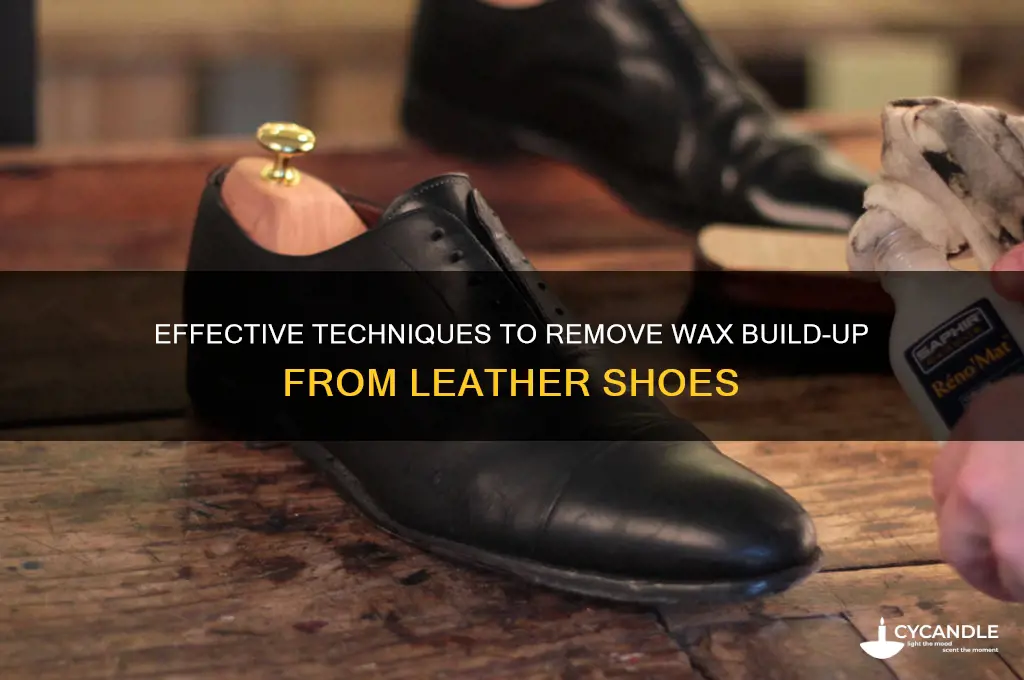 how to remove wax build up from leather shoes