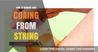 Effective Methods to Remove Wax Coating from String Easily