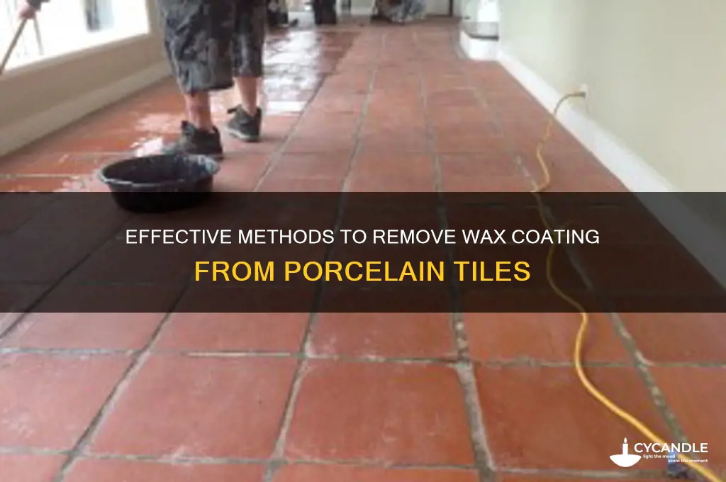 how to remove wax coating from porcelain tiles